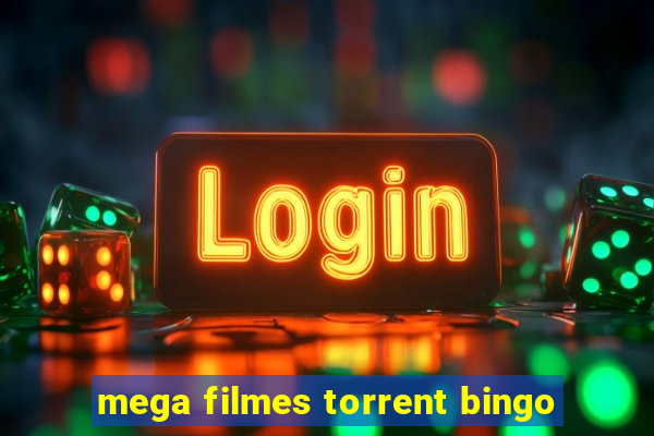 mega filmes torrent bingo